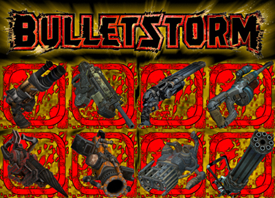 BulletStorm Weapons