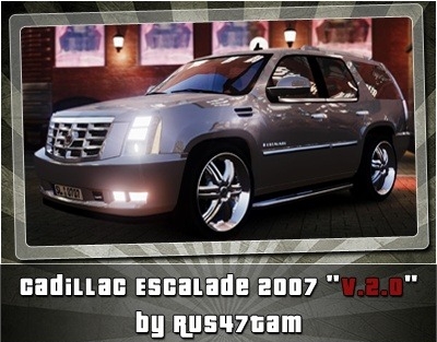 2007 Cadillac Escalade v2.0
