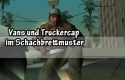 Vans und Truckercap